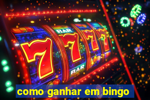 como ganhar em bingo